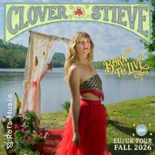 Clover Stieve | Cafe NUN Karlsruhe - Born To Live Europe Tour 30.10.2026 NUN Kulturraum